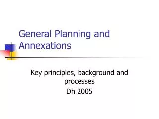 General Planning and Annexations