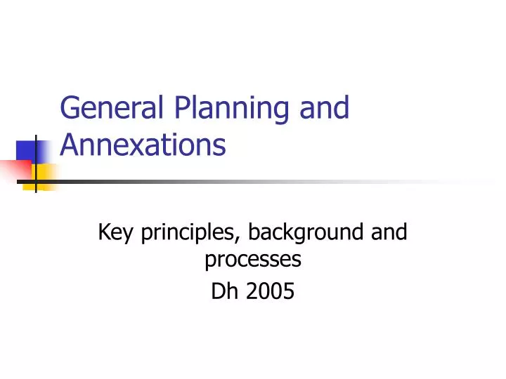 general planning and annexations