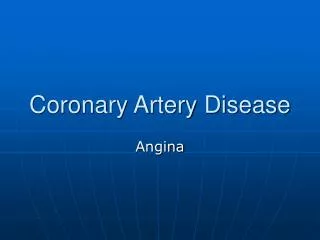 Coronary Artery Disease