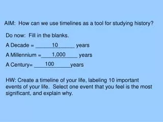 AIM: How can we use timelines as a tool for studying history?
