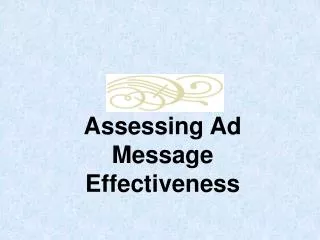 Assessing Ad Message Effectiveness