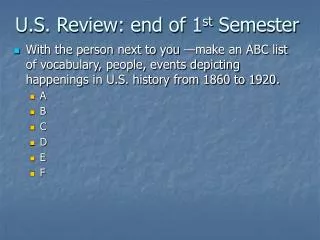U.S. Review: end of 1 st Semester