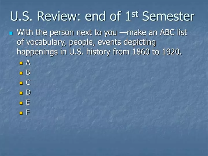 u s review end of 1 st semester