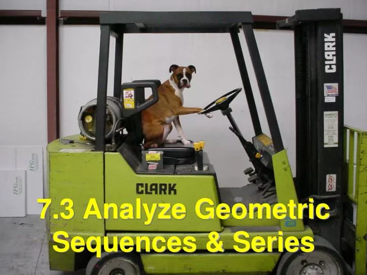 7 3 analyze geometric sequences series