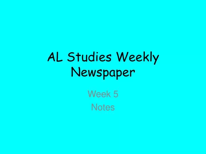 al studies weekly newspaper