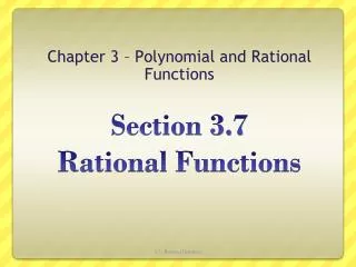 Section 3.7 Rational Functions