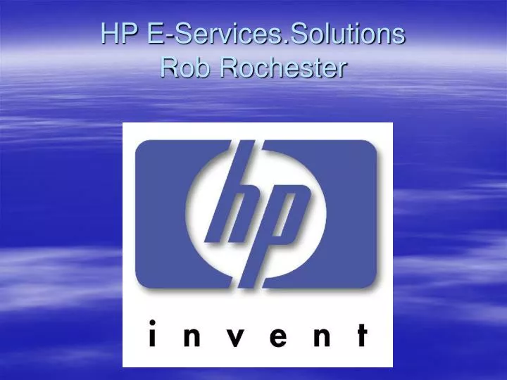 hp e services solutions rob rochester