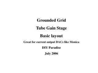 Grounded Grid Tube Gain Stage Basic layout Great for current output DACs like Monica DIY Paradise