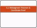 5.1 Midsegment Theorem &amp; Coordinate Proof - slide 1