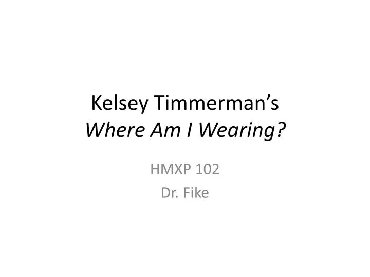 kelsey timmerman s where am i wearing