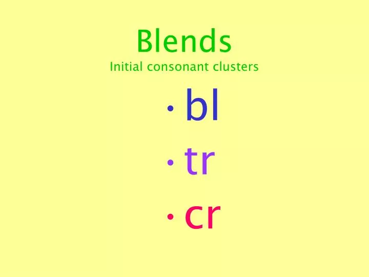 blends initial consonant clusters
