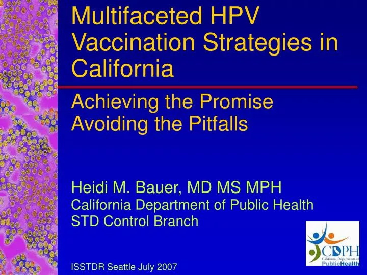 multifaceted hpv vaccination strategies in california achieving the promise avoiding the pitfalls