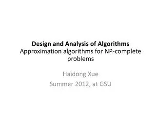 Design and Analysis of Algorithms Approximation algorithms for NP-complete problems