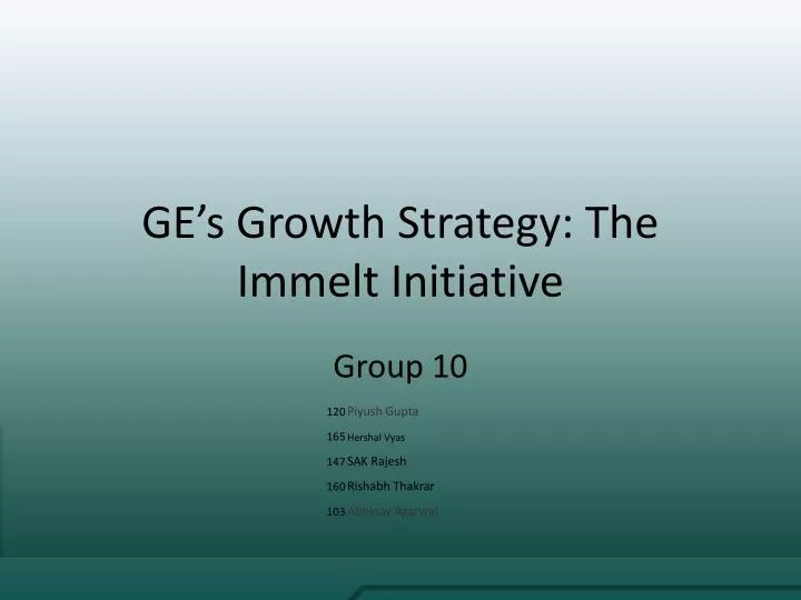 ge s growth strategy the immelt initiative