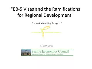&quot;EB-5 Visas and the Ramifications for Regional Development&quot;