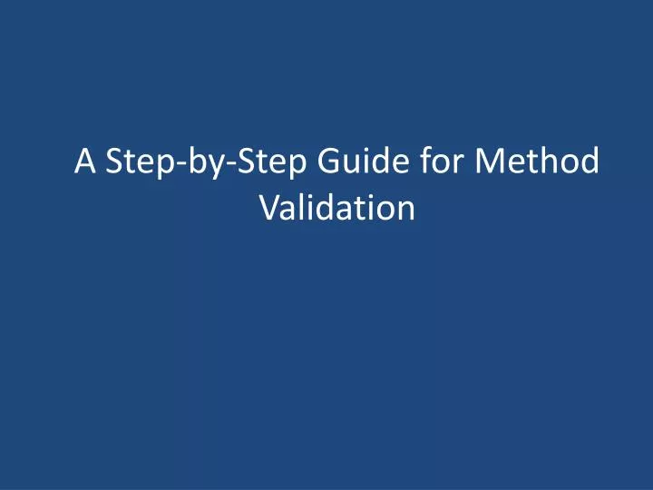 a step by step guide for method validation