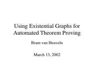 Using Existential Graphs for Automated Theorem Proving