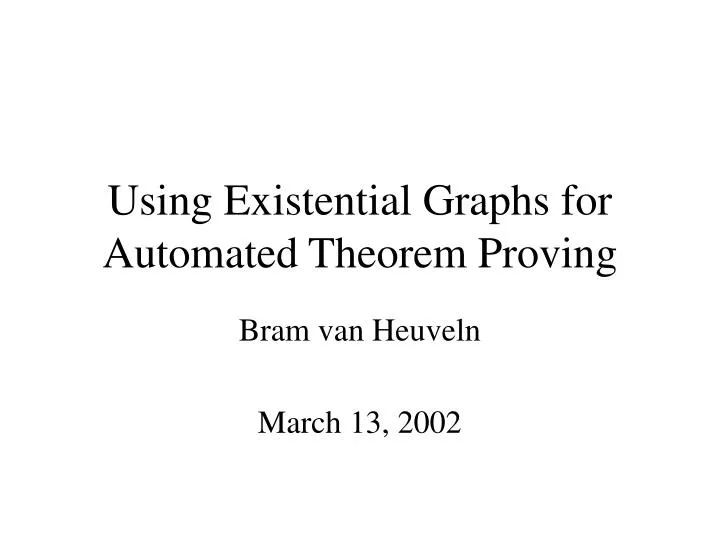 using existential graphs for automated theorem proving