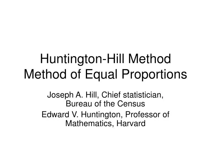 huntington hill method method of equal proportions