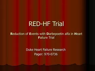 RED-HF Trial R eduction of E vents with D arbepoetin alfa in H eart F ailure Trial