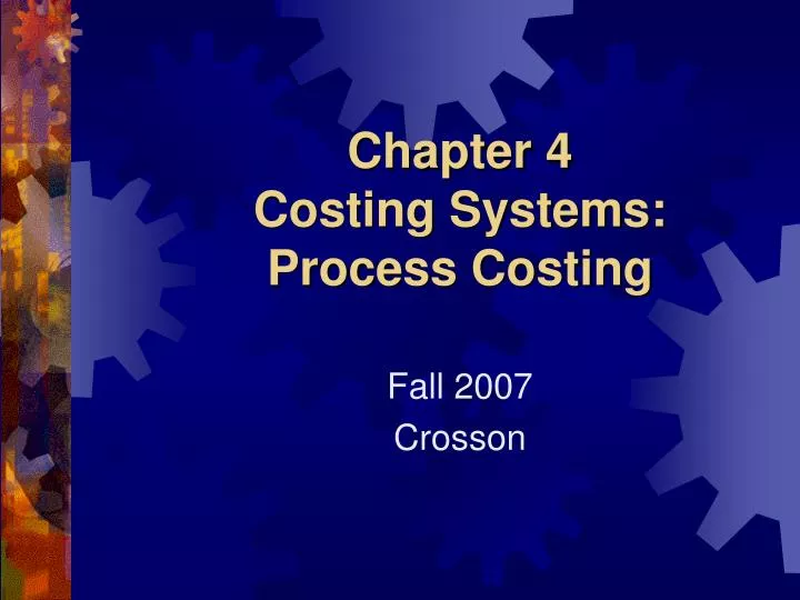 chapter 4 costing systems process costing
