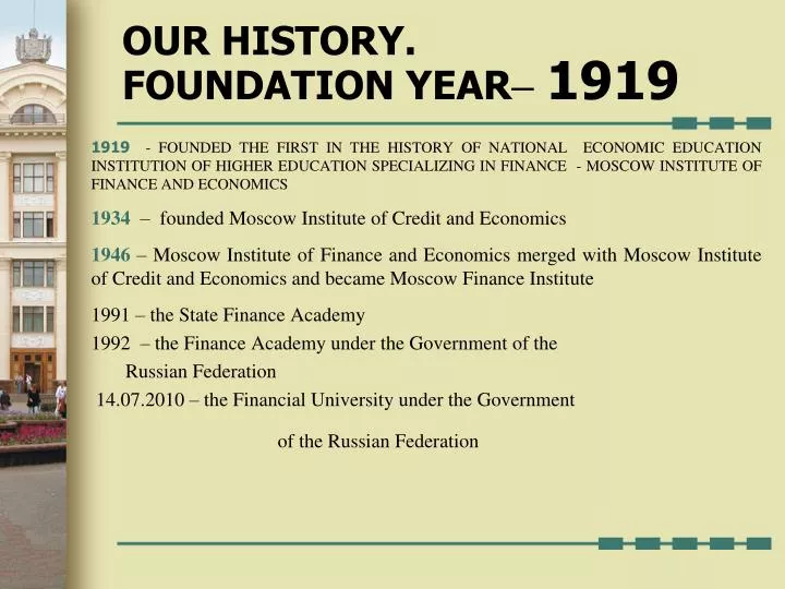 our history foundation year 191 9