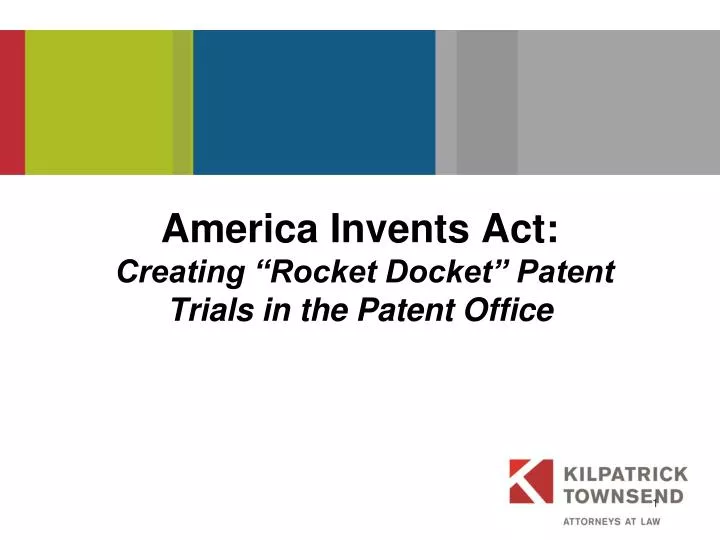america invents act creating rocket docket patent trials in the patent office