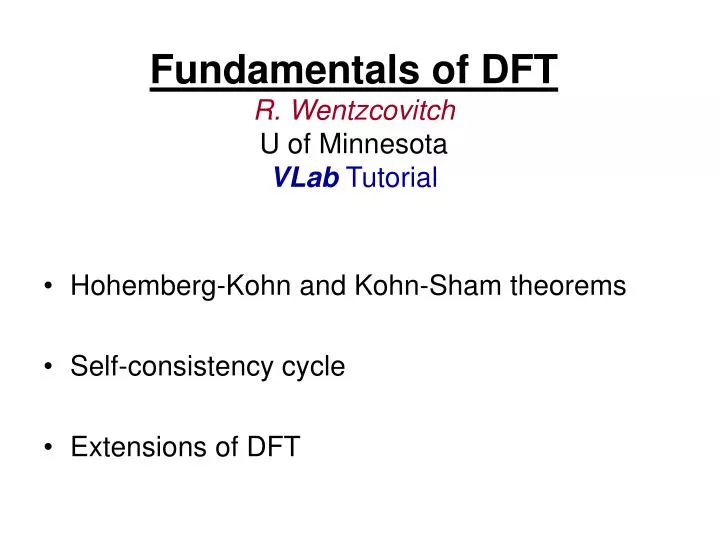 fundamentals of dft r wentzcovitch u of minnesota vlab tutorial