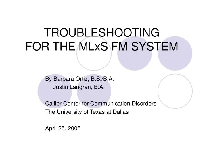 troubleshooting for the mlxs fm system