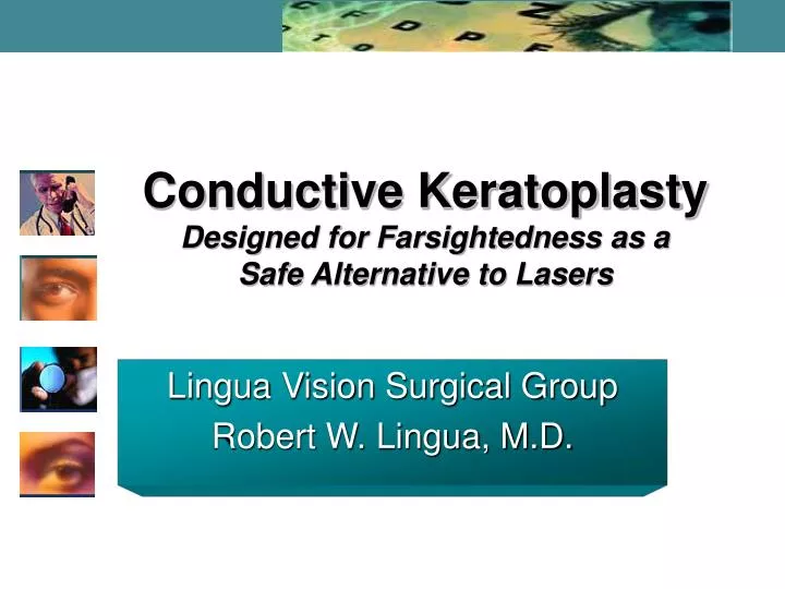 conductive keratoplasty designed for farsightedness as a safe alternative to lasers