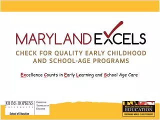 Ex cellence C ounts in E arly L earning and S chool Age Care