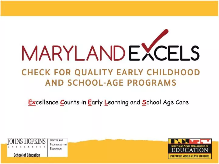 ex cellence c ounts in e arly l earning and s chool age care