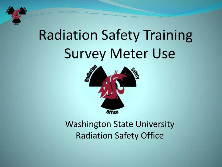 radiation safety training survey meter use washington state university radiation safety office