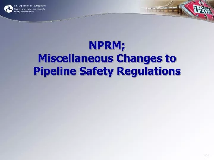 nprm miscellaneous changes to pipeline safety regulations