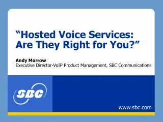 “Hosted Voice Services: Are They Right for You?”
