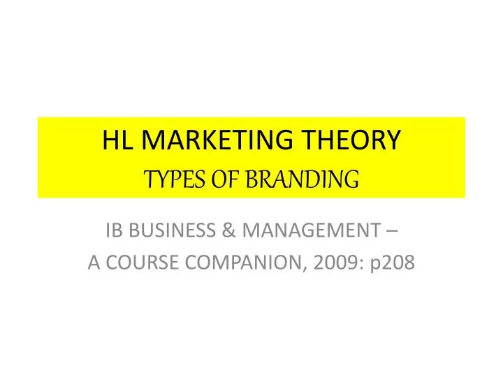 hl marketing theory types of branding