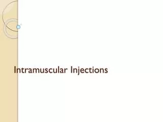 Intramuscular Injections