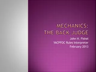Mechanics: The Back Judge