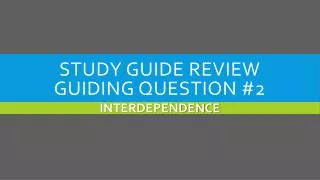 Study Guide Review Guiding Question #2