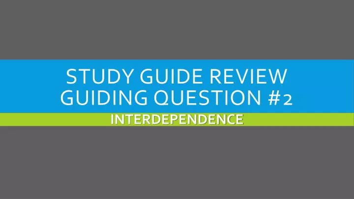 study guide review guiding question 2