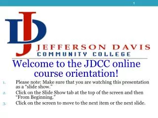 Welcome to the JDCC online course orientation!
