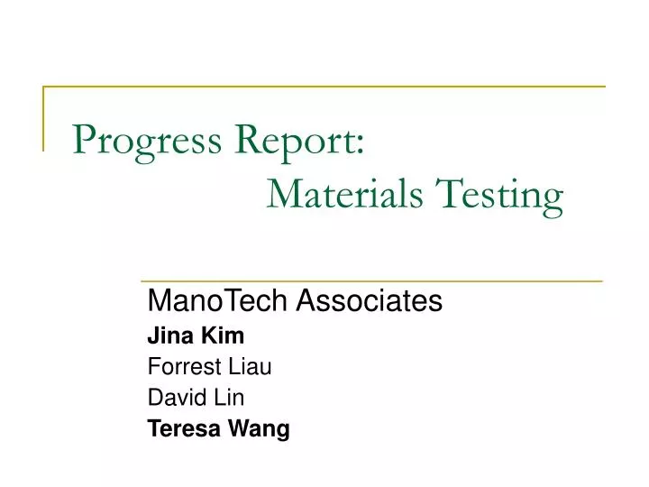 progress report materials testing