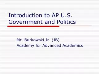 Introduction to AP U.S. Government and Politics