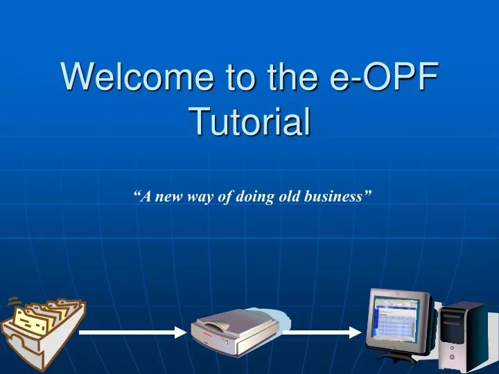 welcome to the e opf tutorial