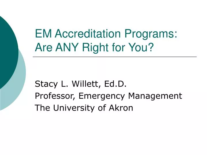 em accreditation programs are any right for you