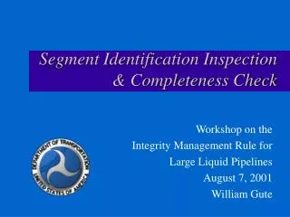 Segment Identification Inspection &amp; Completeness Check