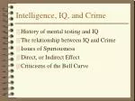 The Complex Relationship Between Intelligence, IQ, and Crime: History and Implications - slide 1