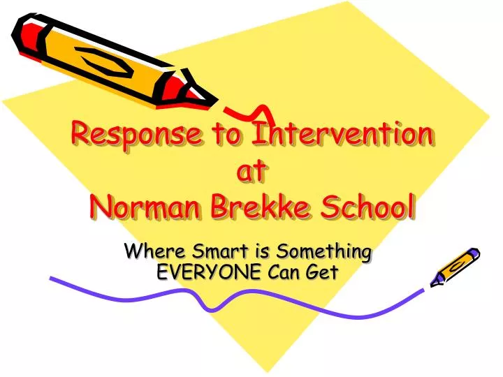 response to intervention at norman brekke school