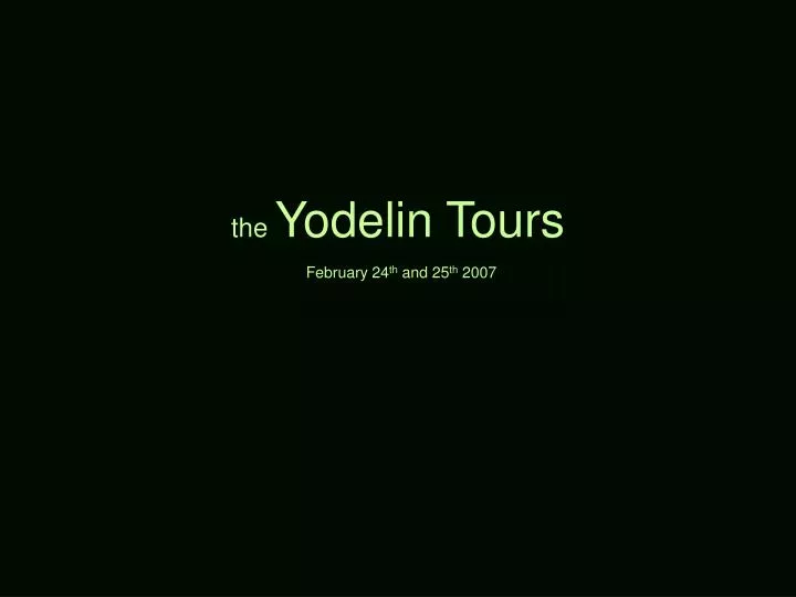 the yodelin tours