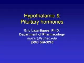 Hypothalamic &amp; Pituitary hormones